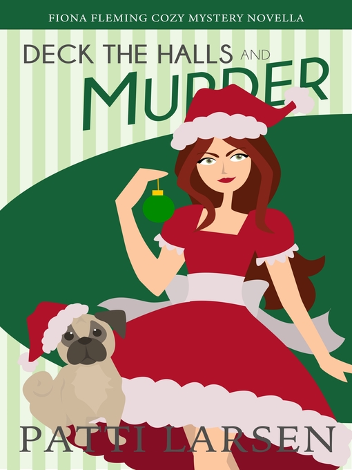Title details for Deck the Halls and Murder by Patti Larsen - Available
